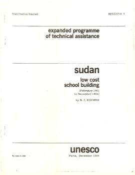 United Nations Educational, Scientific and Cultural Organization [UNESCO] - Guidelines for Project Preparation Mission - Sudan - Low Cost School Building - Expanded Programme of Technical Assistance - BJ Kimmins - December 1965