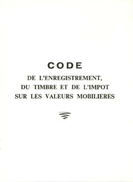Direction Generale des Impots - Code de l Enregistrement du Timbre et de l Impot sur les Valeurs Mobilieres - 1963 - Report in Foreign Language