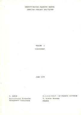 Transmigration Planning Manual - UNDP/FAO Project INS/12/005 - Volume 1 - Management - F. Denis - June 1979 -