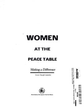 Women at the Peace Table - Making a Difference - Sanam Naraghi Anderlini - United Nations Development Fund for Women